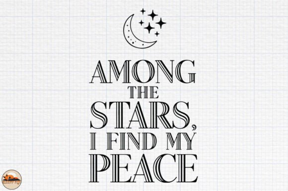 Among the Stars I Find My Peace SVG PNG