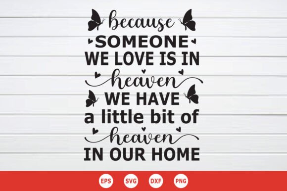 Because Someone We Love is in Heaven SVG