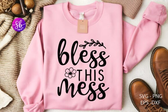 Bless This Mess Family Sign Svg