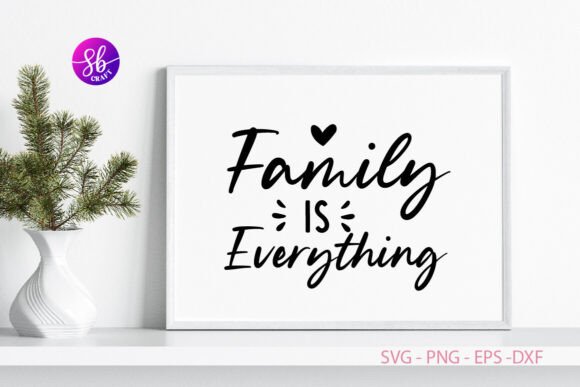 Family is Everything Family Sign Svg