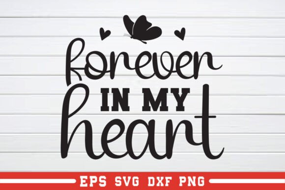 Forever in My Heart SVG