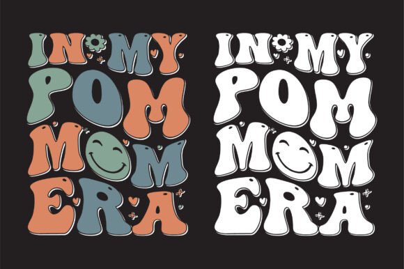 In My Pom Mom Era SVG
