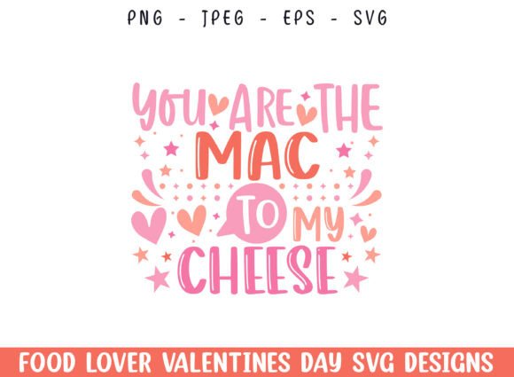 Mac to Cheese Valentines Day SVG Design