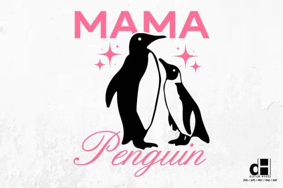 Mama Penguin-Mother s Day SVG PNG