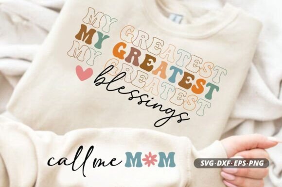 My Greatest Blessings Sleeve SVG