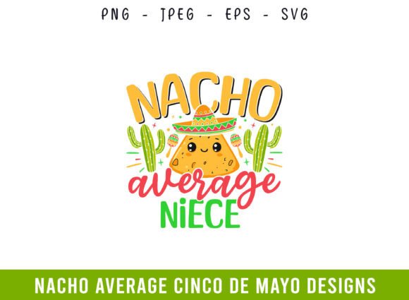 Nacho Average Niece Cinco De Mayo SVG