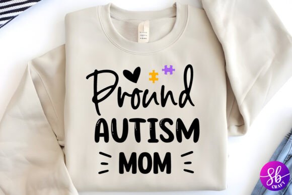 Proud Autism Mom, Autism Shirt Svg