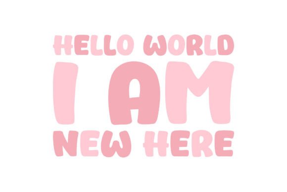 Retro Hello World I Am New Here SVG PNG